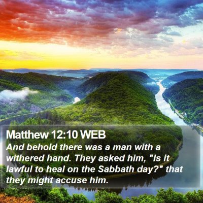Matthew 12:10 WEB Bible Verse Image