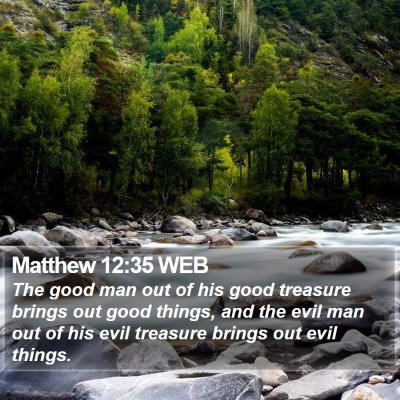 Matthew 12:35 WEB Bible Verse Image