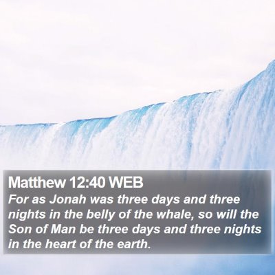Matthew 12:40 WEB Bible Verse Image
