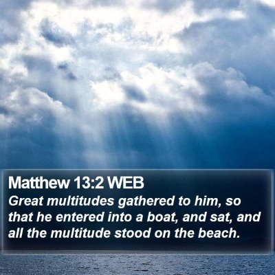 Matthew 13:2 WEB Bible Verse Image