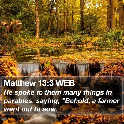 Matthew 13:3 WEB Bible Verse Image
