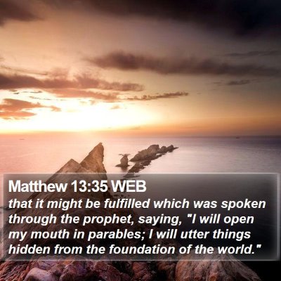 Matthew 13:35 WEB Bible Verse Image