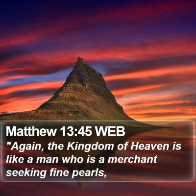 Matthew 13:45 WEB Bible Verse Image