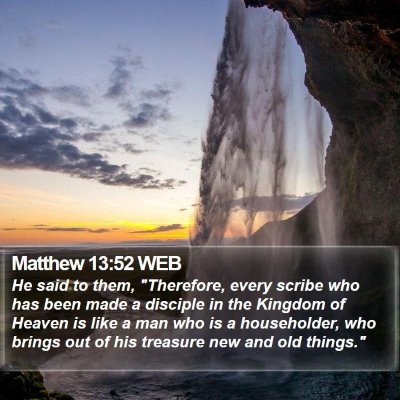 Matthew 13:52 WEB Bible Verse Image