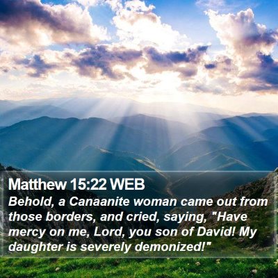 Matthew 15:22 WEB Bible Verse Image