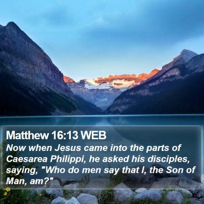 Matthew 16:13 WEB Bible Verse Image