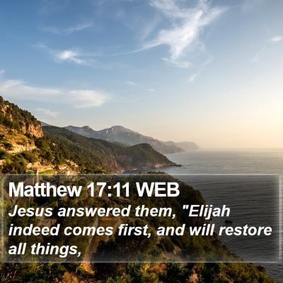 Matthew 17:11 WEB Bible Verse Image