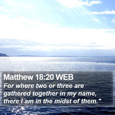 Matthew 18:20 WEB Bible Verse Image