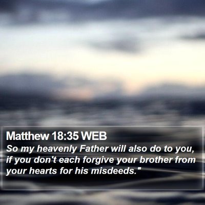 Matthew 18:35 WEB Bible Verse Image