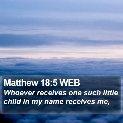 Matthew 18:5 WEB Bible Verse Image