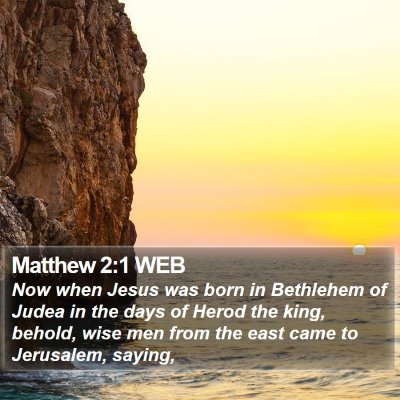 Matthew 2:1 WEB Bible Verse Image