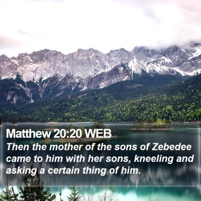 Matthew 20:20 WEB Bible Verse Image