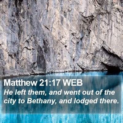 Matthew 21:17 WEB Bible Verse Image