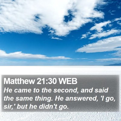 Matthew 21:30 WEB Bible Verse Image