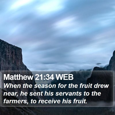 Matthew 21:34 WEB Bible Verse Image