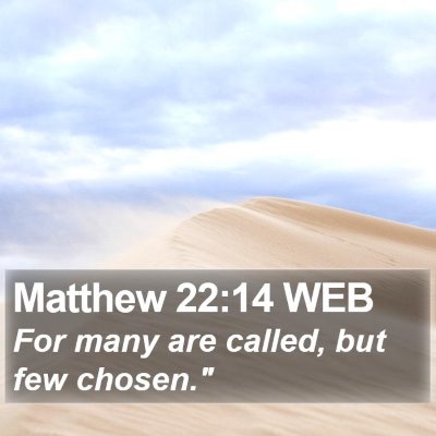 Matthew 22:14 WEB Bible Verse Image