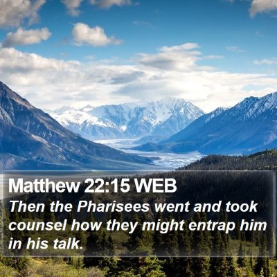 Matthew 22:15 WEB Bible Verse Image