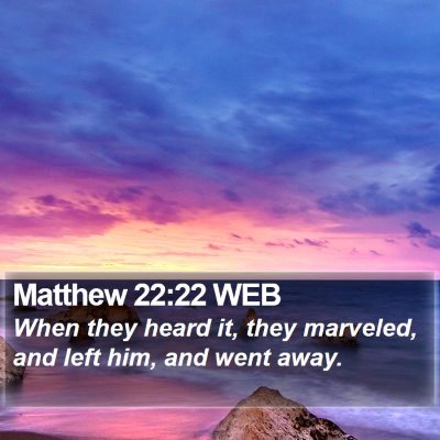 Matthew 22:22 WEB Bible Verse Image