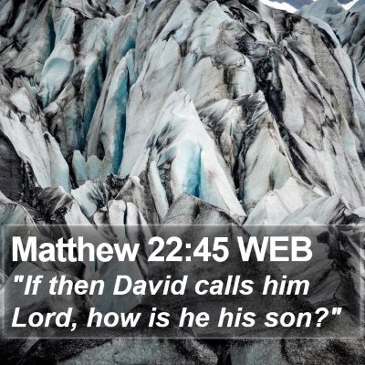Matthew 22:45 WEB Bible Verse Image