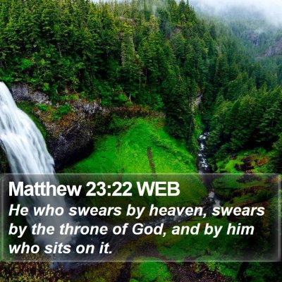 Matthew 23:22 WEB Bible Verse Image