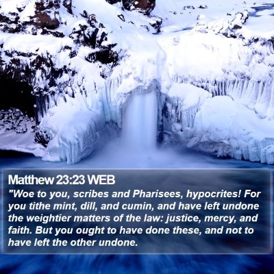 Matthew 23:23 WEB Bible Verse Image