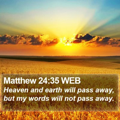 Matthew 24:35 WEB Bible Verse Image