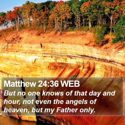 Matthew 24:36 WEB Bible Verse Image