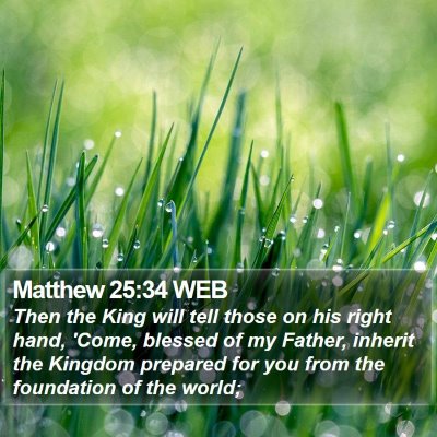 Matthew 25:34 WEB Bible Verse Image