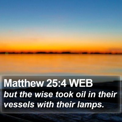 Matthew 25:4 WEB Bible Verse Image