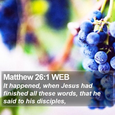 Matthew 26:1 WEB Bible Verse Image
