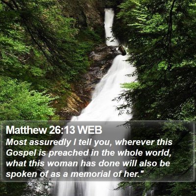 Matthew 26:13 WEB Bible Verse Image