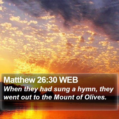 Matthew 26:30 WEB Bible Verse Image