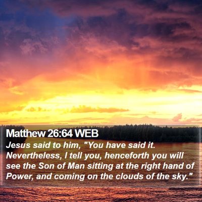 Matthew 26:64 WEB Bible Verse Image