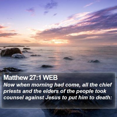 Matthew 27:1 WEB Bible Verse Image