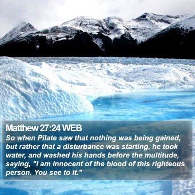Matthew 27:24 WEB Bible Verse Image