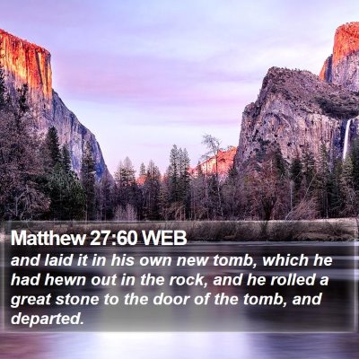 Matthew 27:60 WEB Bible Verse Image