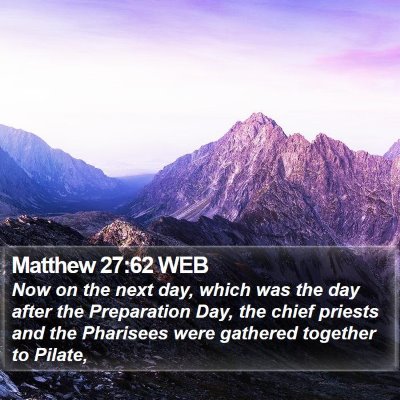 Matthew 27:62 WEB Bible Verse Image