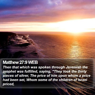 Matthew 27:9 WEB Bible Verse Image
