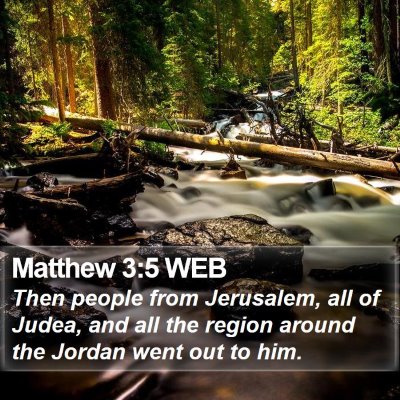 Matthew 3:5 WEB Bible Verse Image