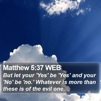 Matthew 5:37 WEB Bible Verse Image
