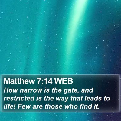 Matthew 7:14 WEB Bible Verse Image