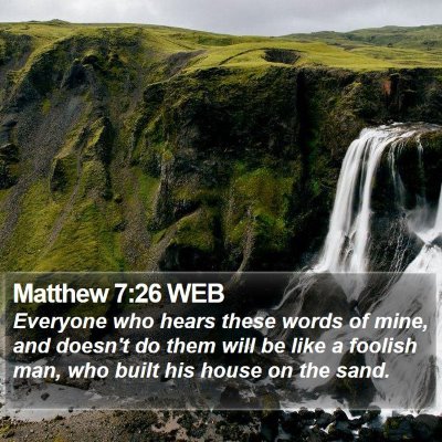 Matthew 7:26 WEB Bible Verse Image