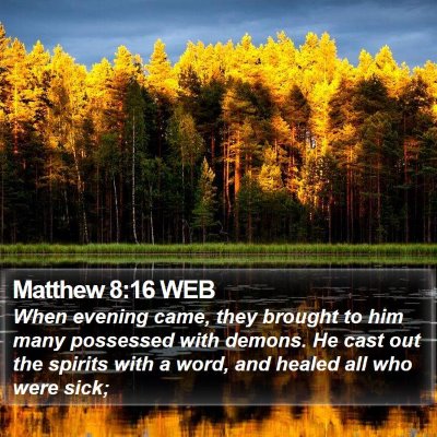 Matthew 8:16 WEB Bible Verse Image