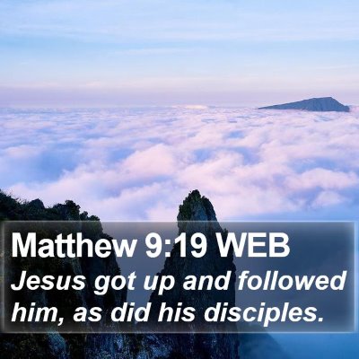 Matthew 9:19 WEB Bible Verse Image