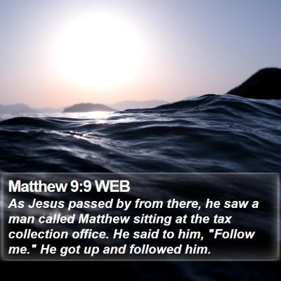 Matthew 9:9 WEB Bible Verse Image