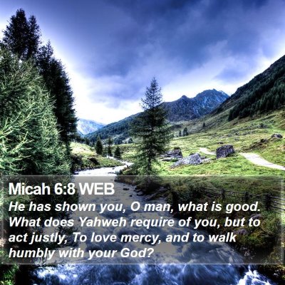 Micah 6:8 WEB Bible Verse Image