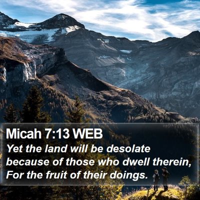 Micah 7:13 WEB Bible Verse Image