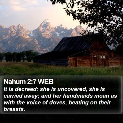 Nahum 2:7 WEB Bible Verse Image
