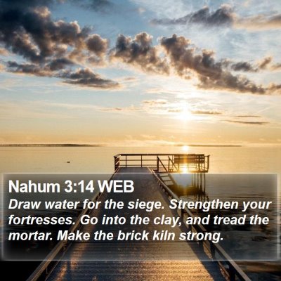Nahum 3:14 WEB Bible Verse Image