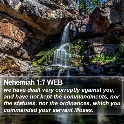 Nehemiah 1:7 WEB Bible Verse Image